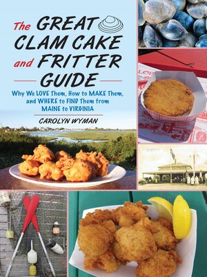 cover image of The Great Clam Cake and Fritter Guide
